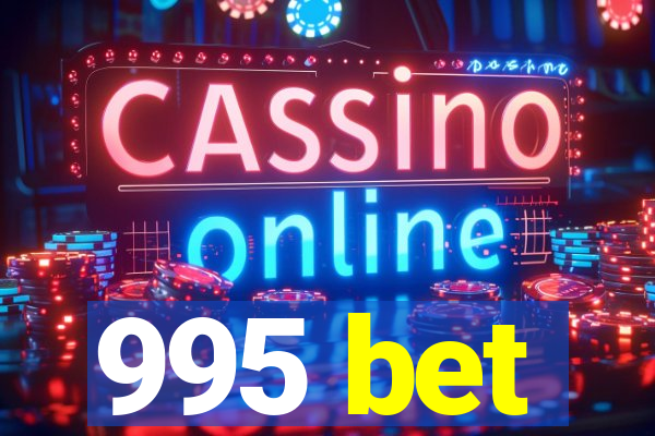 995 bet